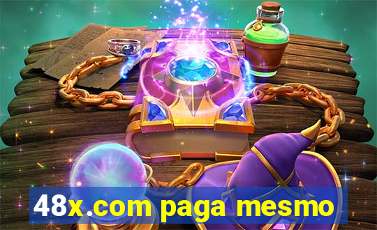 48x.com paga mesmo